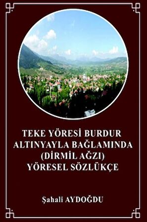 Teke Yöresi Burdur Altınyayla Bağlamında