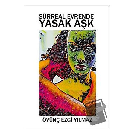 Sürreal Evrende Yasak Aşk