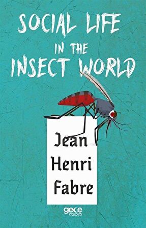Social Life in The insect World / Jean Henri Fabre