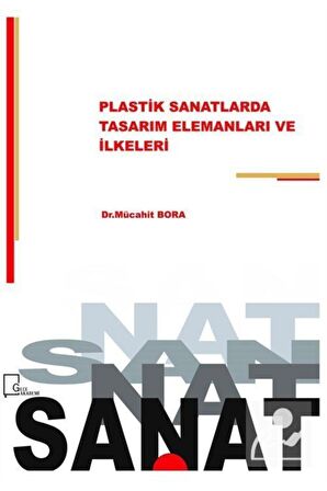 Plastik Sanatlarda Tasarım Elemanları ve İlkeleri