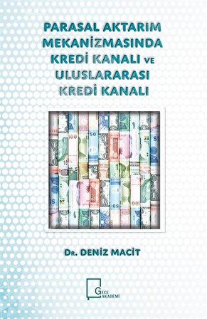 Parasal Aktarım Mekanizmasında Kredi Kanalı ve Uluslararası Kredi Kanalı