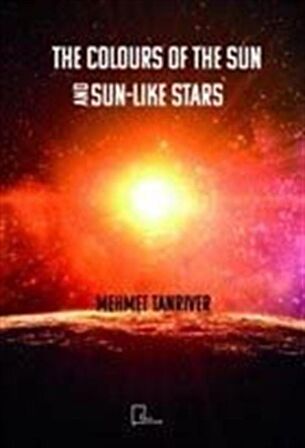 The Colours Of The Sun And Sun-Like Stars / Mehmet Tanrıver