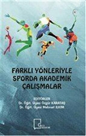 Farklı Yönleriyle Sporda Akademik Çalışmalar