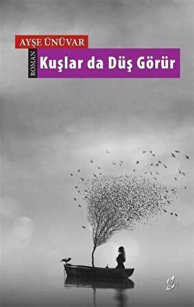 Kuşlar da Düş Görür