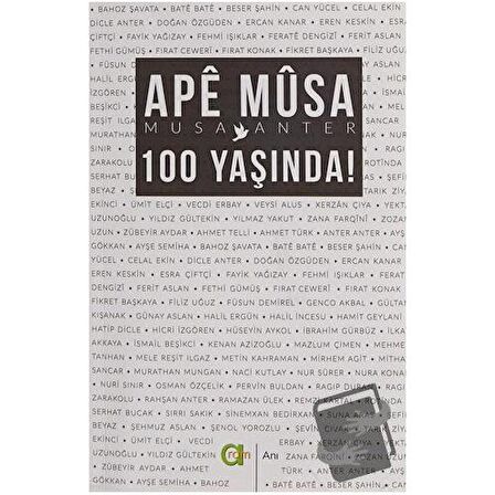 Ape Musa 100 Yaşında!