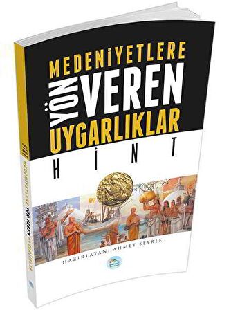 Medeniyetlere Yön Veren Uygarlıklar: Hint