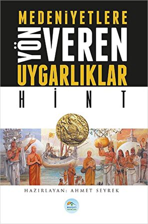 Medeniyetlere Yön Veren Uygarlıklar: Hint