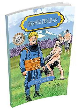 İbrahim Pehlivan - Ünlü Güreşçiler İz Bırakanlar Serisi