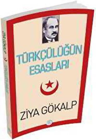 Türkçülüğün Esasları - Ziya Gökalp - Maviçatı Yayınları