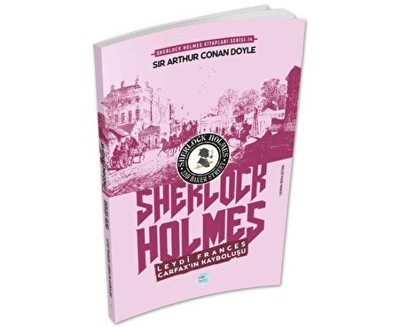 Leydi Frances Carfax’ın Kayboluşu - Sherlock Holmes