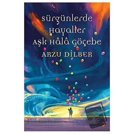 Sürgünlerde Hayaller Aşk Hala Göçebe