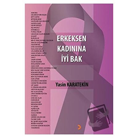 Erkeksen Kadınına İyi Bak