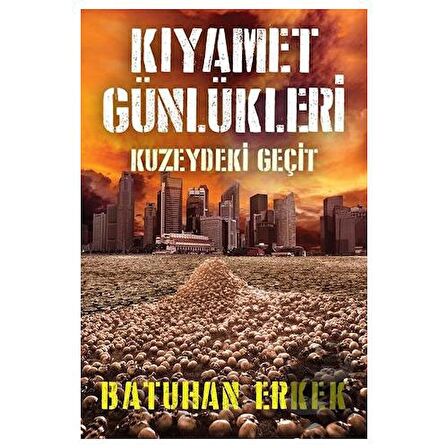 Kıyamet Günlükleri - Kuzeydeki Geçit