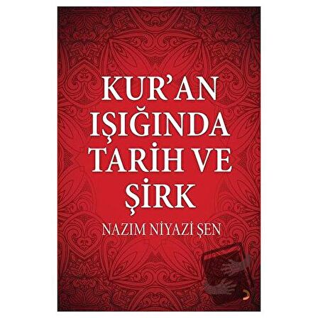 Kur’an Işığında Tarih ve Şirk