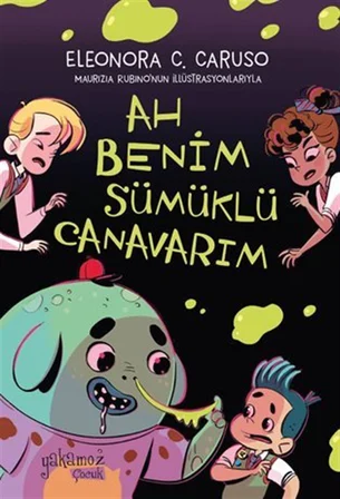 Ah Benim Sümüklü Canavarım / Eleonora Caruso