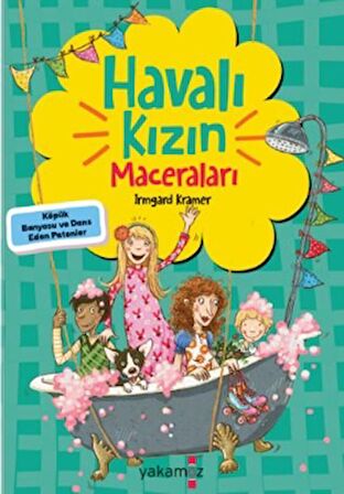 Havalı Kızın Maceraları - Köpük Banyosu ve Dans Eden Patenler