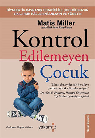 Kontrol Edilemeyen Çocuk / Matis Miller