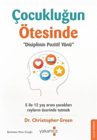 Çocukluğun Ötesinde / Dr. Christopher Green