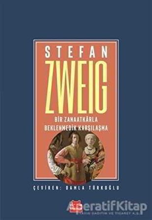 Bir Zanaatkarla Beklenmedik Karşılaşma - Stefan Zweig - Kırmızı Kedi Yayınevi