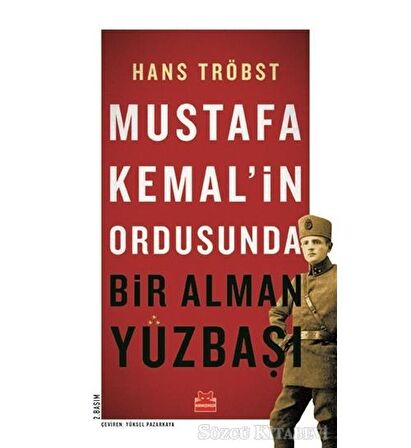 Mustafa Kemal’in Ordusunda Bir Alman Yüzbaşı