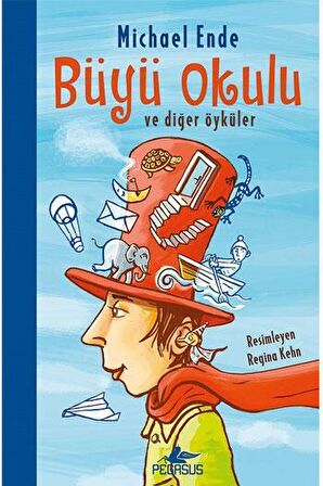 Büyü Okulu Ve Diğer Öyküler
