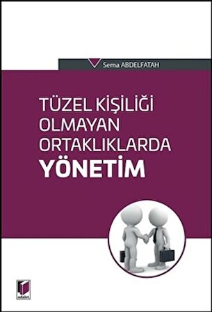 Tüzel Kişiliği Olmayan Ortaklıklarda Yönetim