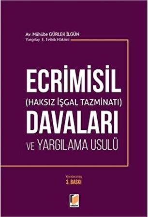 Ecrimisil (Haksız İşgal Tazminatı) Davaları ve Yargılama Usulü