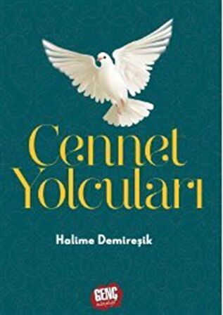 Cennet Yolcuları / Halime Demireşik