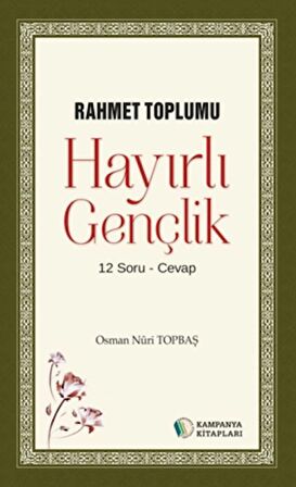 Rahmet Toplumu - Hayırlı Gençlik