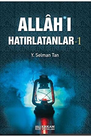 Allah'ı Hatırlatanlar-1