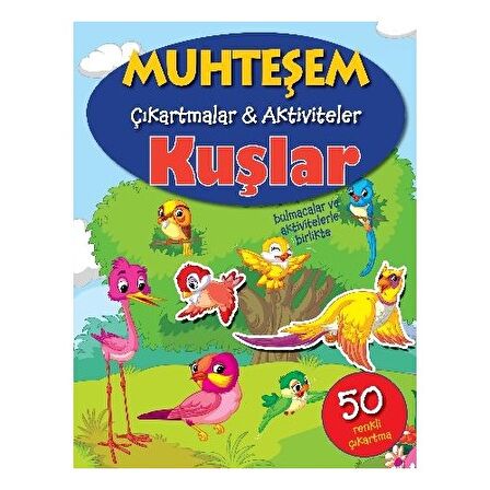 Kuşlar - Muhteşem Çıkartmalar ve Aktiviteler