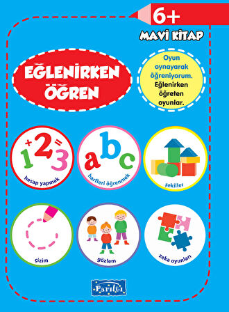 Eğlenirken Öğren Mavi Kitap 6+
