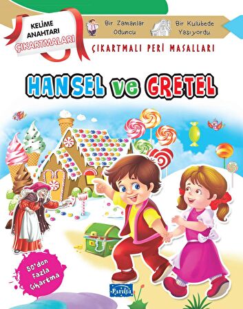 Hansel ve Gretel - Çıkartmalı Peri Masalları