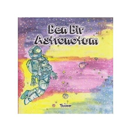 Ben Bir Astronotum