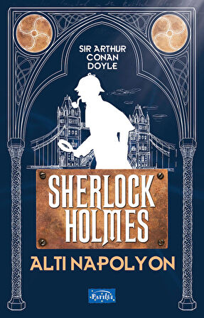 Altı Napolyon - Sherlock Holmes