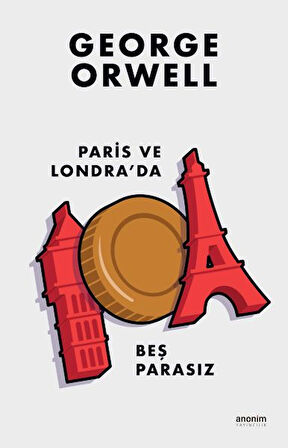 Paris ve Londra’da Beş Parasız