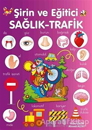 Şirin ve Eğitici Sağlık - Trafik