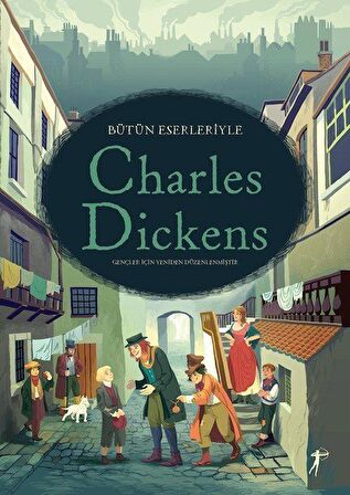 Bütün Eserleriyle Charles Dickens / Anna Milbourne