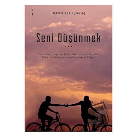 Seni Düşünmek