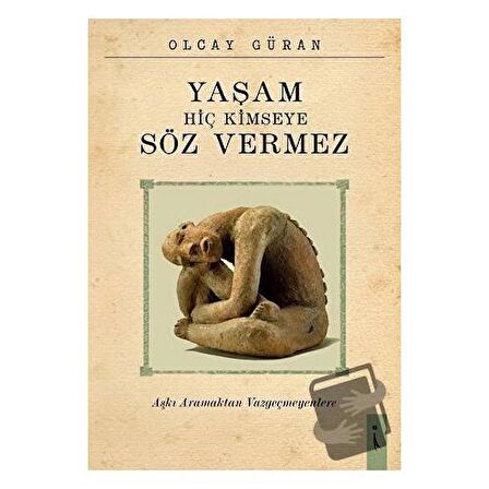 Yaşam Hiç Kimseye Söz Vermez