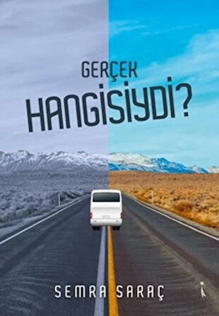 Gerçek Hangisiydi?