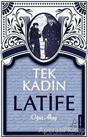 Tek Kadın Latife