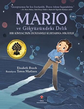 Mario Ve Gökyüzündeki Delik - Bir Kimyacının Dünyamızı Kurtarma Hikayesi