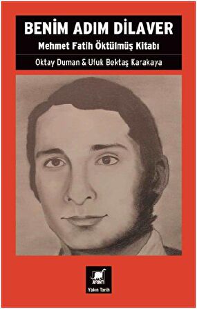 Benim Adım Dilaver - Mehmet Fatih Öktülmüş Kitabı