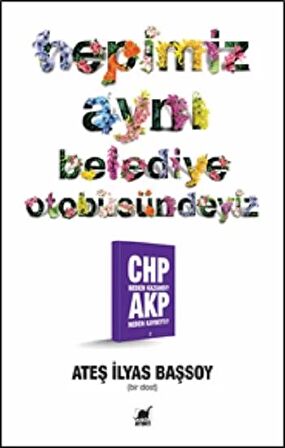 Hepimiz Aynı Belediye Otobüsündeyiz
