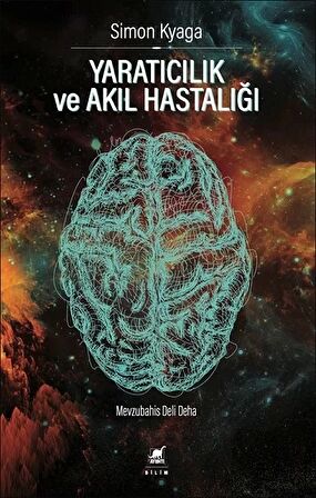 Yaratıcılık Ve Akıl Hastalığı