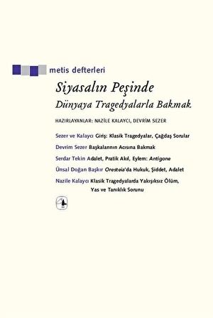 Siyasalın Peşinde & Dünyaya Tragedyalarla Bakmak