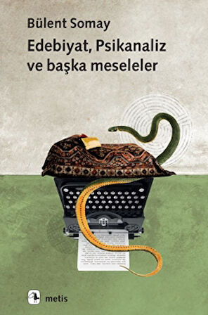 Edebiyat, Psikanaliz ve Başka Meseleler