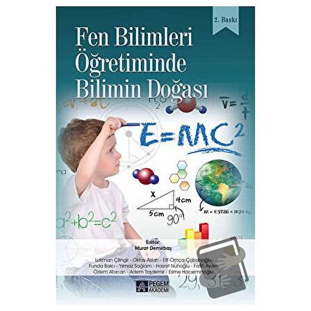 Fen Bilimleri Öğretiminde Bilimin Doğası / Pegem Akademi Yayıncılık / Murat