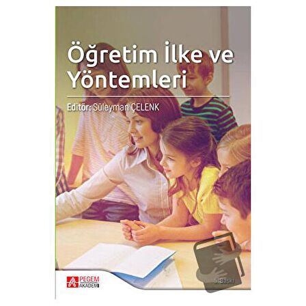 Öğretim İlke ve Yöntemleri / Pegem Akademi Yayıncılık / Kolektif
